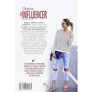 Objetivo, influencer : conviértete en un referente online (Sociedad actual)
