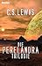 Die Perelandra-Trilogie. Band 1: Jenseits des schweigenden Sterns / Band 2: Perelandra / Band 3: Die böse Macht by 
