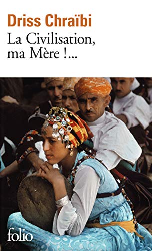 Télécharger La Civilisation, ma Mère !... Livre PDF Gratuit