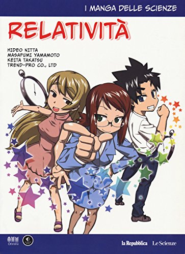 Relatività. I manga delle scienze: 3 libro