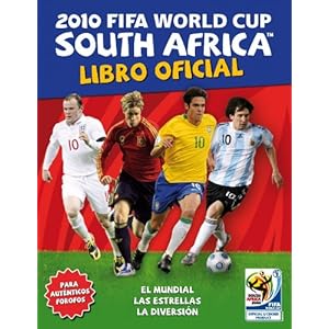 2010 FIFA WORLD CUP SOUTH AFRICA. Libro oficial