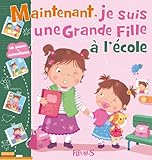 Maintenant, je suis une grande fille à l'école !