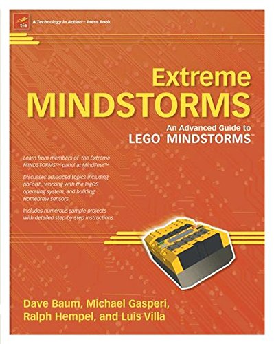 Download Extreme Mindstorms: An Advanced Guide to Lego Mindstorms (Technology in Action)