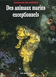 Animaux marins exceptionnels