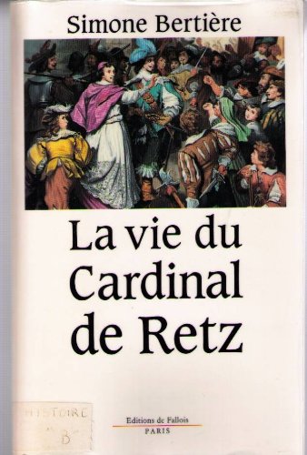couverture de : La vie du Cardinal de Retz