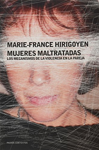 Download Mujeres maltratadas: Los mecanismos de la violencia en la pareja (Contextos) Download Mujeres maltratadas: Los mecanismos de la violencia en la pareja (Contextos)