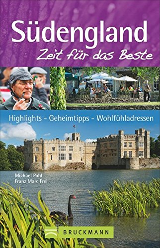 Download Südengland – Zeit für das Beste: Highlights - Geheimtipps - Wohlfühladressen Download Südengland – Zeit für das Beste: Highlights - Geheimtipps - Wohlfühladressen