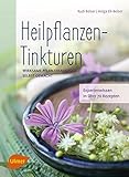 Image de Heilpflanzen-Tinkturen: Wirksame Pflanzenauszüge selbst gemacht