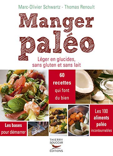 Télécharger Manger paléo. Léger en glucides, sans gluten et sans lait Livre eBook France
