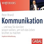 Kommunikation... und was Sie darüber wissen sollten, um sich das Leben leichter zu machen