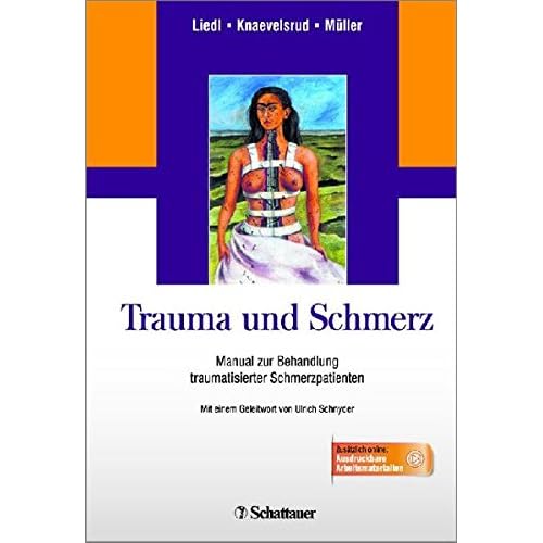 [PDF] Trauma und Schmerz: Manual zur Behandlung traumatisierter Schmerzpatienten KOSTENLOS DOWNLOAD