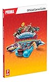 Skylanders SuperChargers Official Strategy Guide Skylanders SuperChargers Official Strategy Guide