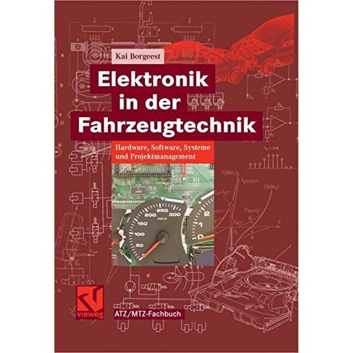 [PDF] Download Elektronik in der Fahrzeugtechnik. Hardware, Software, Systeme und Projektmanagement Kostenlos