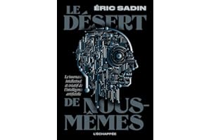 Le Désert de nous-mêmes: Le tournant intellectuel et créatif de l'intelligence artificielle