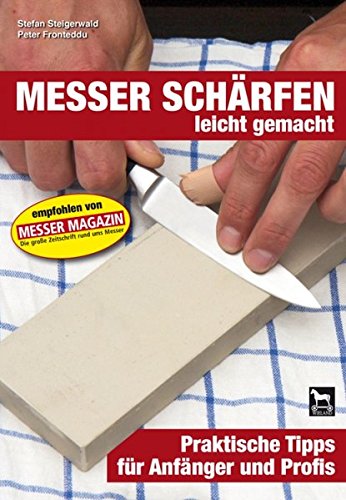 Download Messer schärfen leicht gemacht: Praktische Tipps für Anfänger und Profis Download Messer schärfen leicht gemacht: Praktische Tipps für Anfänger und Profis