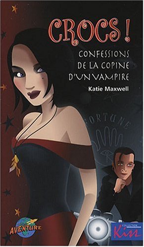 Télécharger Crocs ! : Confessions de la copine d'un vampire Livre PDF Gratuit