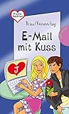 E-Mail mit Kuss (Freche Mädchen - freche Bücher!, Band 50386) by 