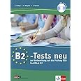 B2-Tests neu. Testbuch und Audio-CD: zur Vorbereitung auf die Prüfung ÖSD Zertifikat B2