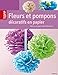 Produktbild Fleurs et pompons décoratifs en papier: Décors en papier pour débutants