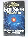 Star Signs - Sternzeichen. Die geheimen Botschaften des Universums by