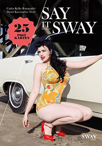 Download SAY IT SWAY: Postkartenbuch mit 25 Postkarten Download SAY IT SWAY: Postkartenbuch mit 25 Postkarten