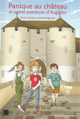 couverture de : Panique au ch&acirc;teau et autres aventures d'Augustin