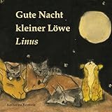 Gute Nacht kleiner Löwe Linus by