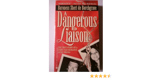 Amazon Fr A Dangerous Liaison Borchgrave Sheri De Livres