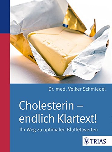 Download Cholesterin - endlich Klartext!: Ihr Weg zu optimalen Blutfettwerten Download Cholesterin - endlich Klartext!: Ihr Weg zu optimalen Blutfettwerten