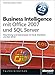 Business Intelligence mit Microsoft Office 2007 und Microsoft SQL Server 2005 by Gerhard Brosius, Benjamin Scheerer