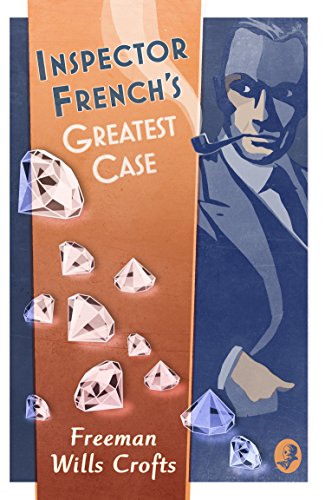 Livres Couvertures de Inspector French’s Greatest Case (Inspector French Mystery, Book 1)