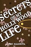 Secrets of My Hollywood Life (English Edition) by Jen Calonita