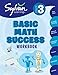 Produktbild 3rd Grade Basic Math Success Workbook: Activities, Exercises, and Tips to Help Catch Up, Keep Up, and Get Ahead (Sylvan Math Workbooks)