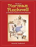Best of Norman Rockwell: A Celebration of America's Favourite Illustrator by Tom Rockwell