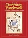 Best of Norman Rockwell: A Celebration of America's Favourite Illustrator by Tom Rockwell