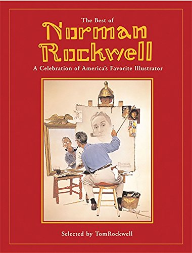 Best of Norman Rockwell: A Celebration of America's Favourite Illustrator