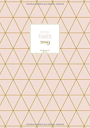Buchkalender 2019 Wochen-Timer Din A5: Dein Terminkalender und Planer für das neue Jahr 2019 Cover gemustert (Ziele setzen, Pläne machen und Deinen Alltag Organisieren, Band 2019)
