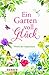 Cover zum Buch Ein Garten voll Glück: Worte der Insp...