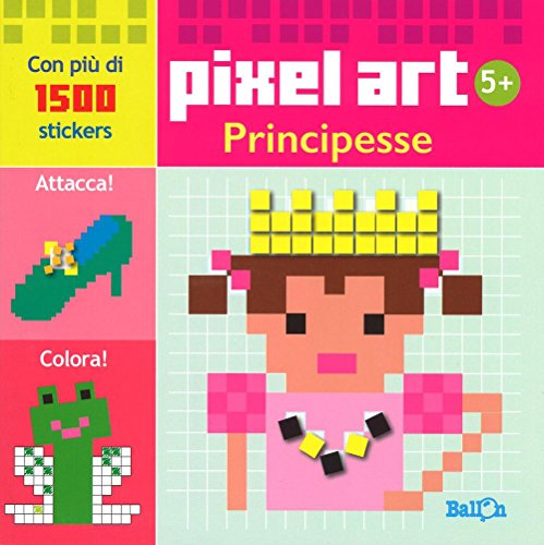 Preisvergleich Produktbild Principesse. Pixel art. Con stickers