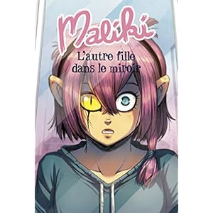 Maliki - Tome 1: L'autre fille dans le miroir