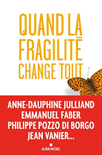 Quand la fragilité change tout Quand la fragilité change tout