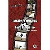 Eskorbuto. Pasión y muerte de Iosu Expósito