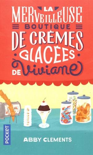 couverture de : La merveilleuse boutique de cr&egrave;mes glac&eacute;es de Viviane
