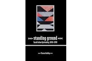 Standing Ground: Yurok Indian Spirituality, 1850–1990