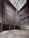 Moderne in Leipzig: Architektur und Städtebau 1918 bis 1933 by 