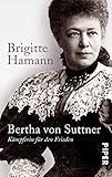 Bertha von Suttner: Kämpferin für den Frieden by 