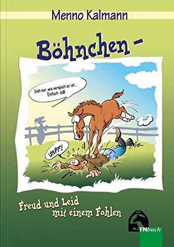 Download Böhnchen - Freud und Leid mit einem Fohlen Download Böhnchen - Freud und Leid mit einem Fohlen