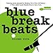 Produktbild Blue Break Beats 4