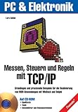 Messen, Steuern und Regeln mit TCP/IP, m. CD-ROM by