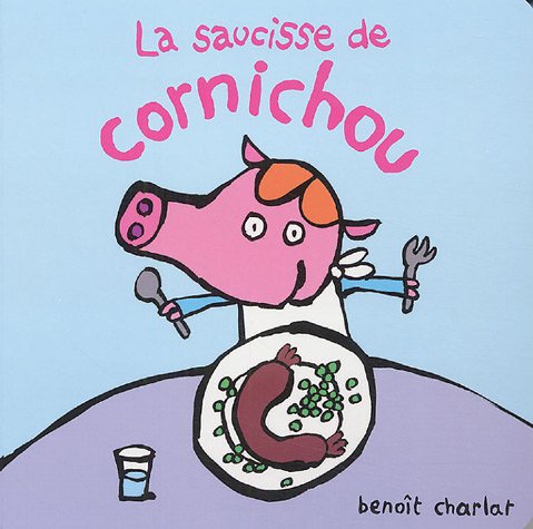 <a href="/node/32116">La saucisse de Cornichou</a>